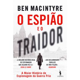 O Espi&atilde;o e o Traidor de Ben Macintyre