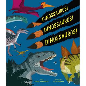 Dinossauros! Dinossauros! Dinossauros!