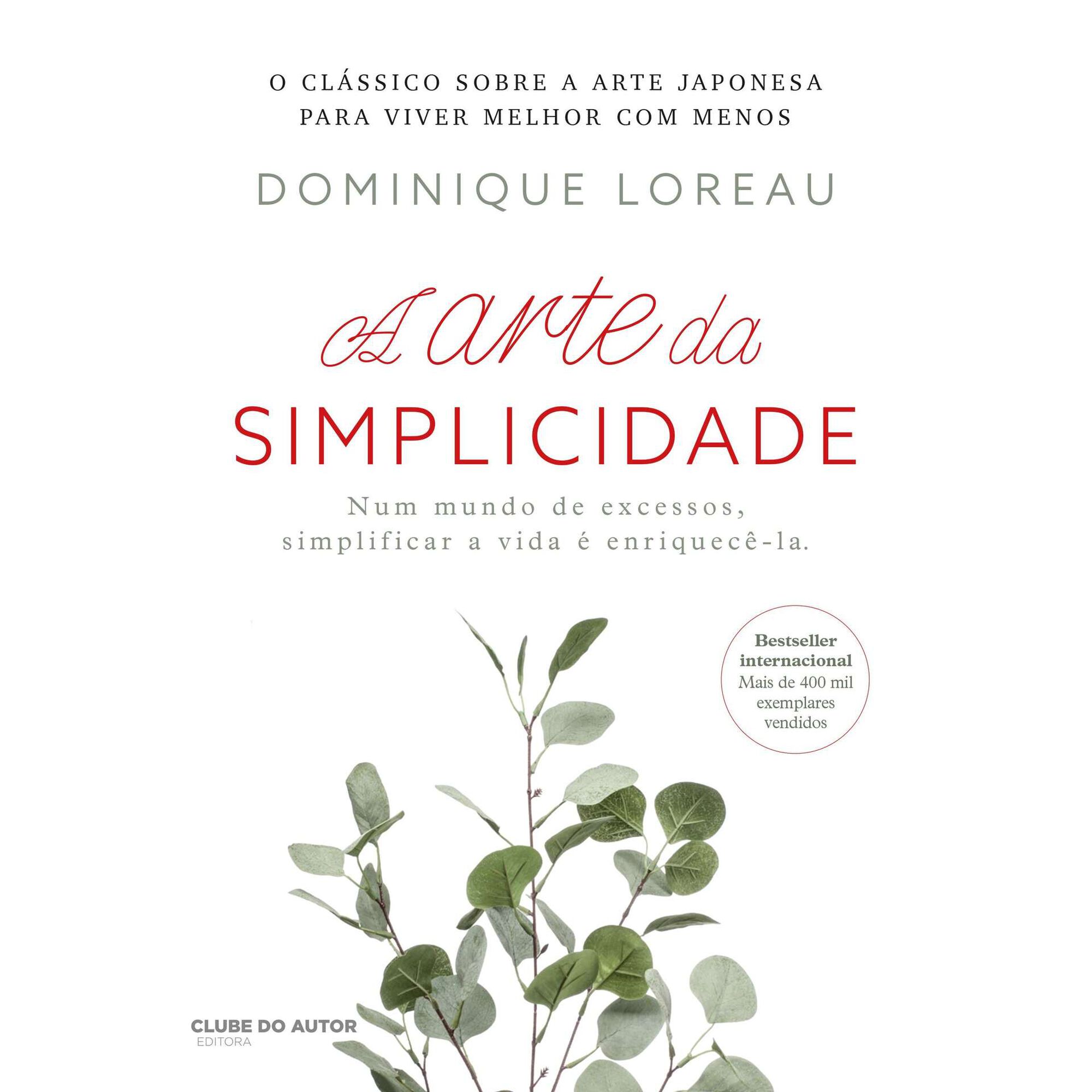 A Arte da Simplicidade A Arte da Simplicidade