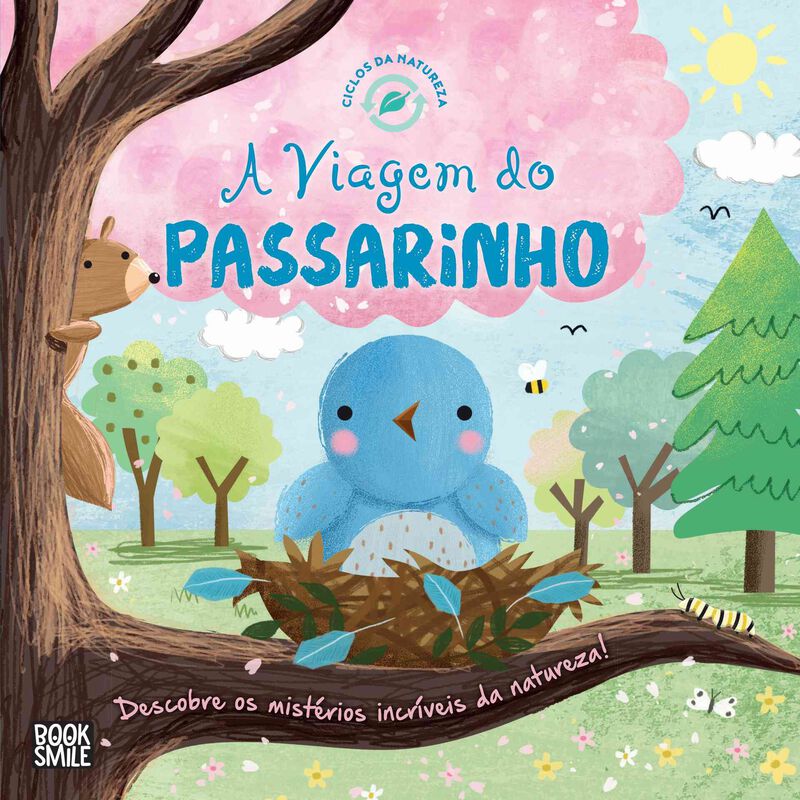 Ciclos da Natureza Nº 9 - A Viagem do Passarinho de Suzanne Fossey