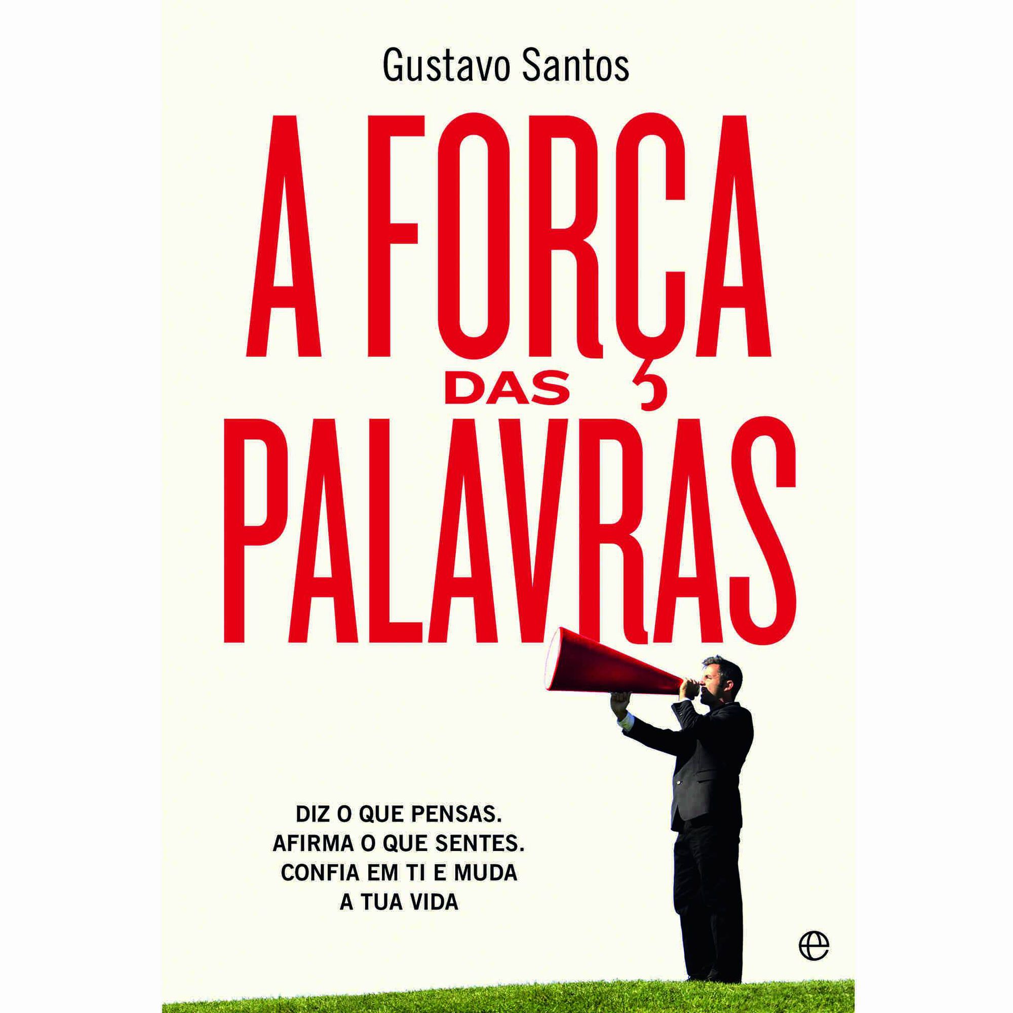 A For&ccedil;a das Palavras de Gustavo Santos
