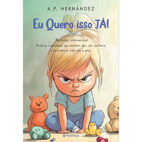Eu Quero Isso J&aacute;! de A. P. Hern&aacute;ndez