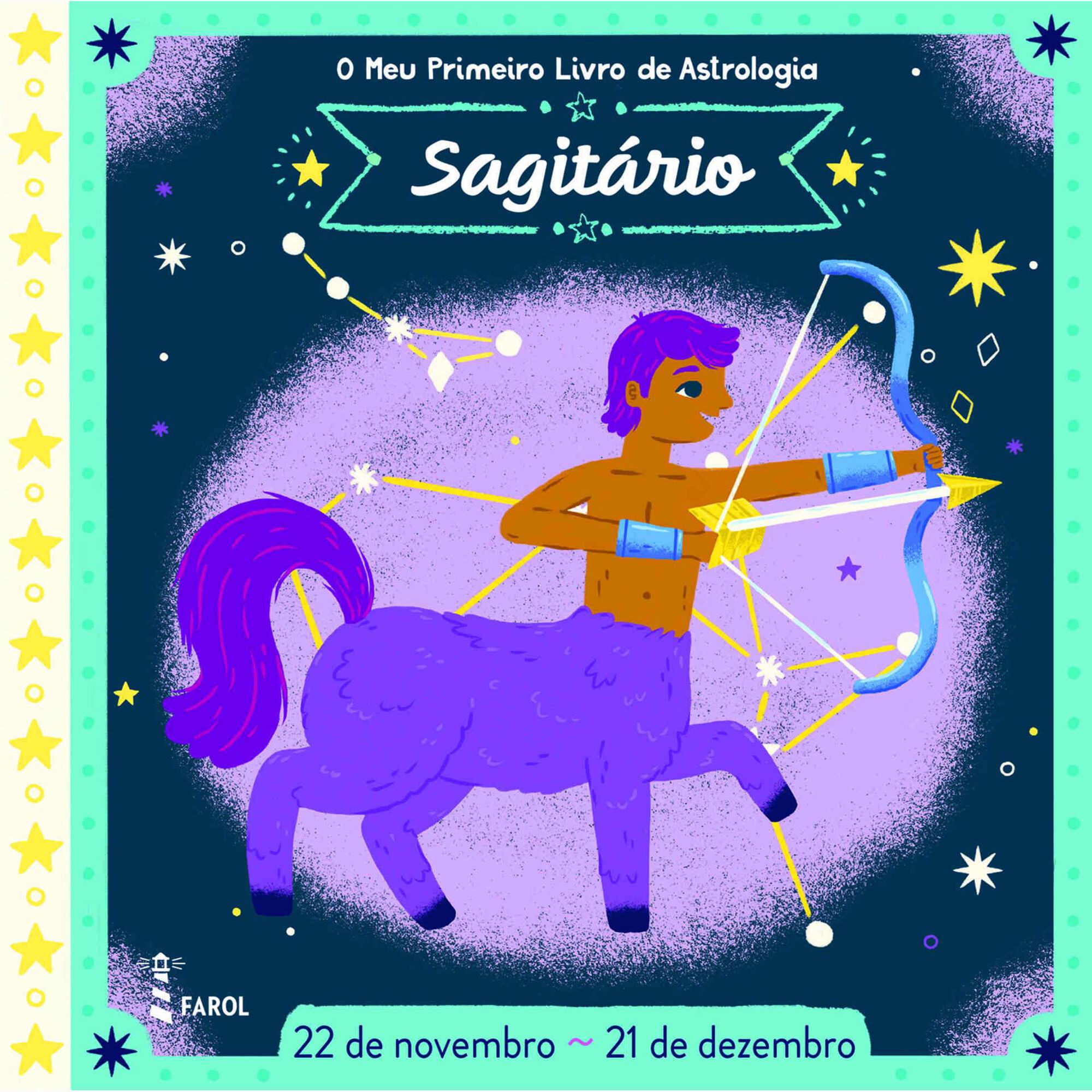 O Meu Primeiro Livro de Astrologia - Sagit&aacute;rio de Farol