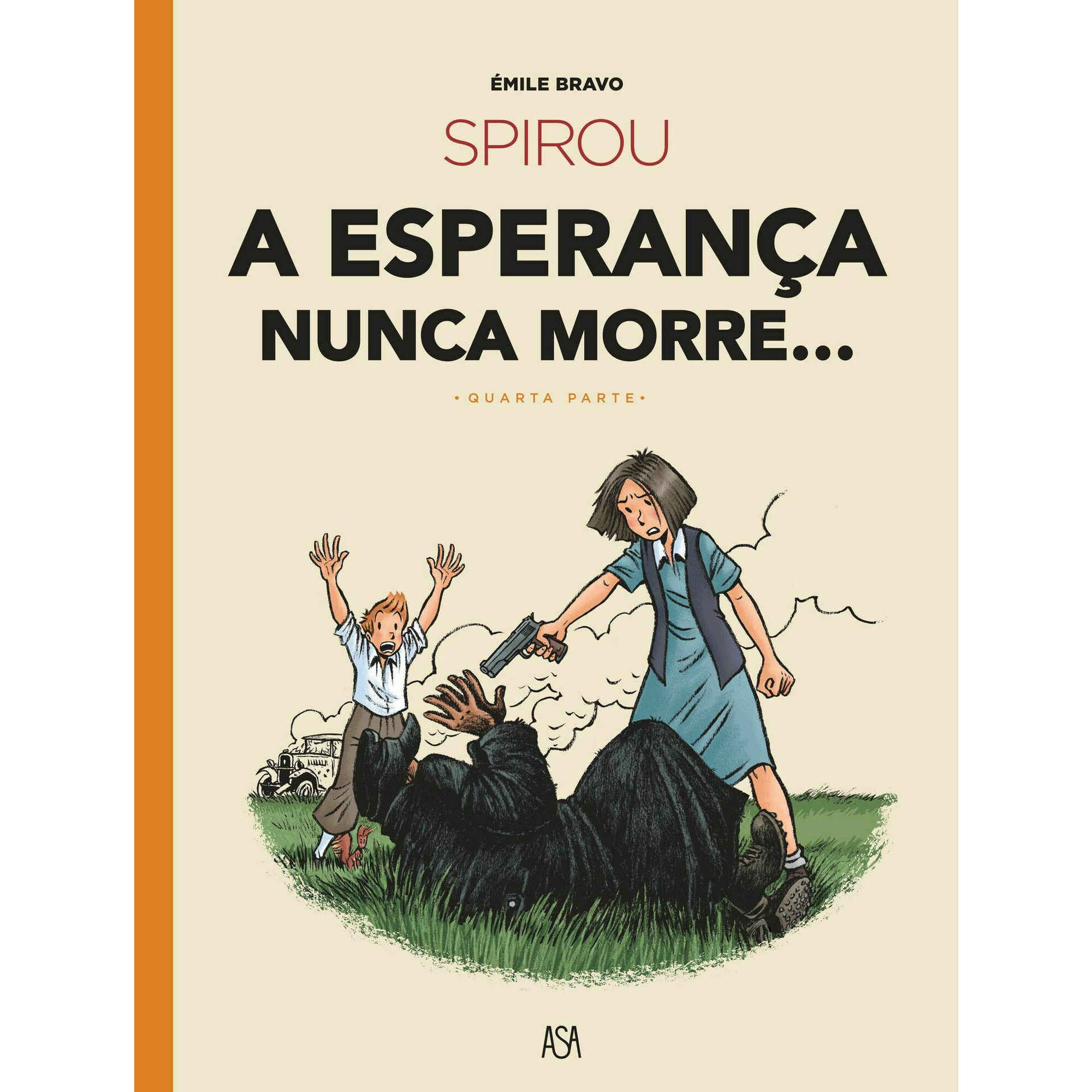 Spirou - a Esperança Nunca Morre... (4ª Parte) Spirou - a Esperança Nunca Morre... (4ª Parte)