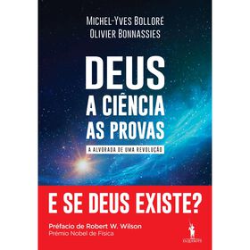 Deus, a Ciência, as Provas