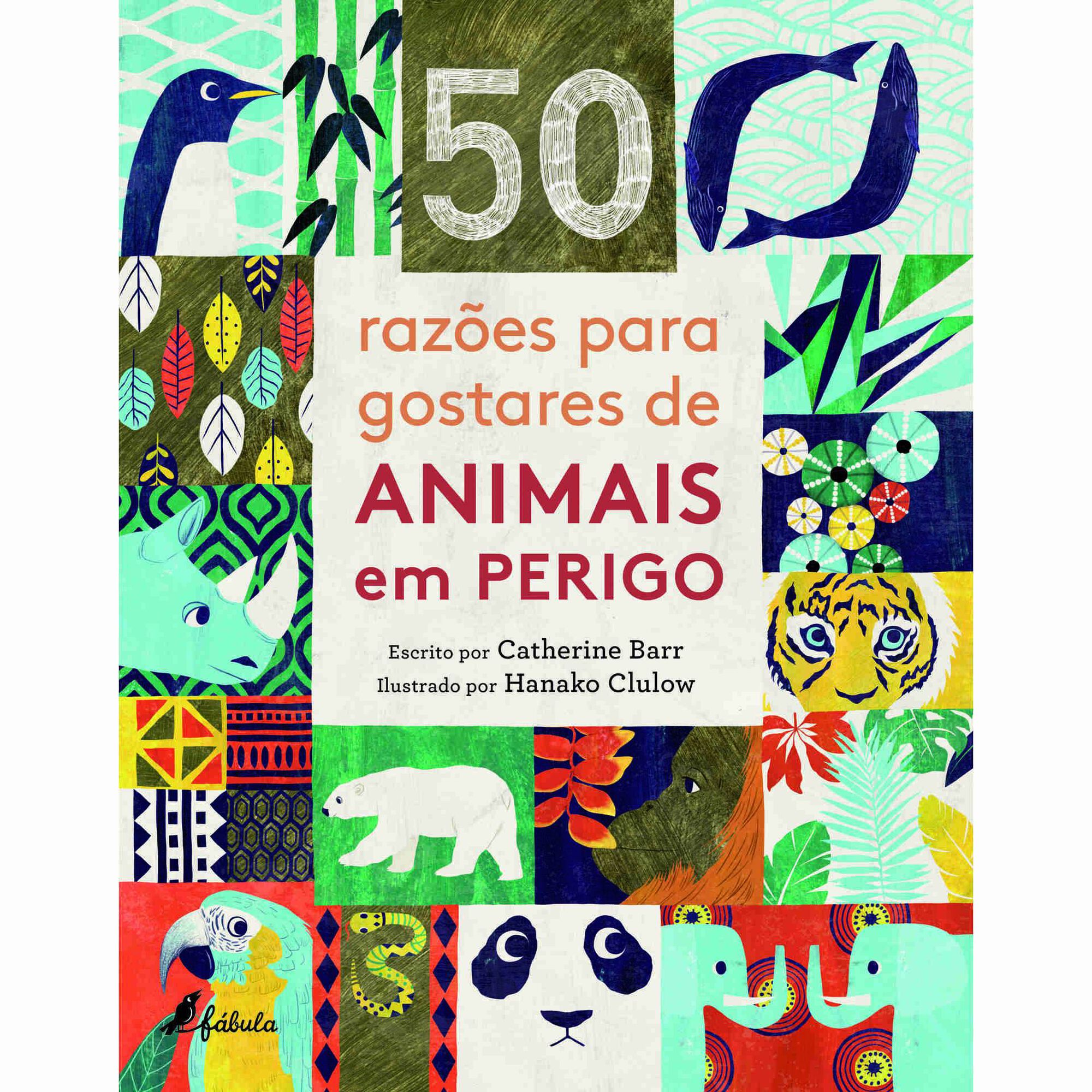 50 Raz&otilde;es para Gostares de Animais em Perigo de Catherine Barr