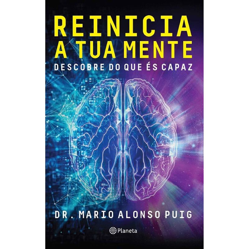 Reinicia a Tua Mente de Dr. Mario Alonso Puig