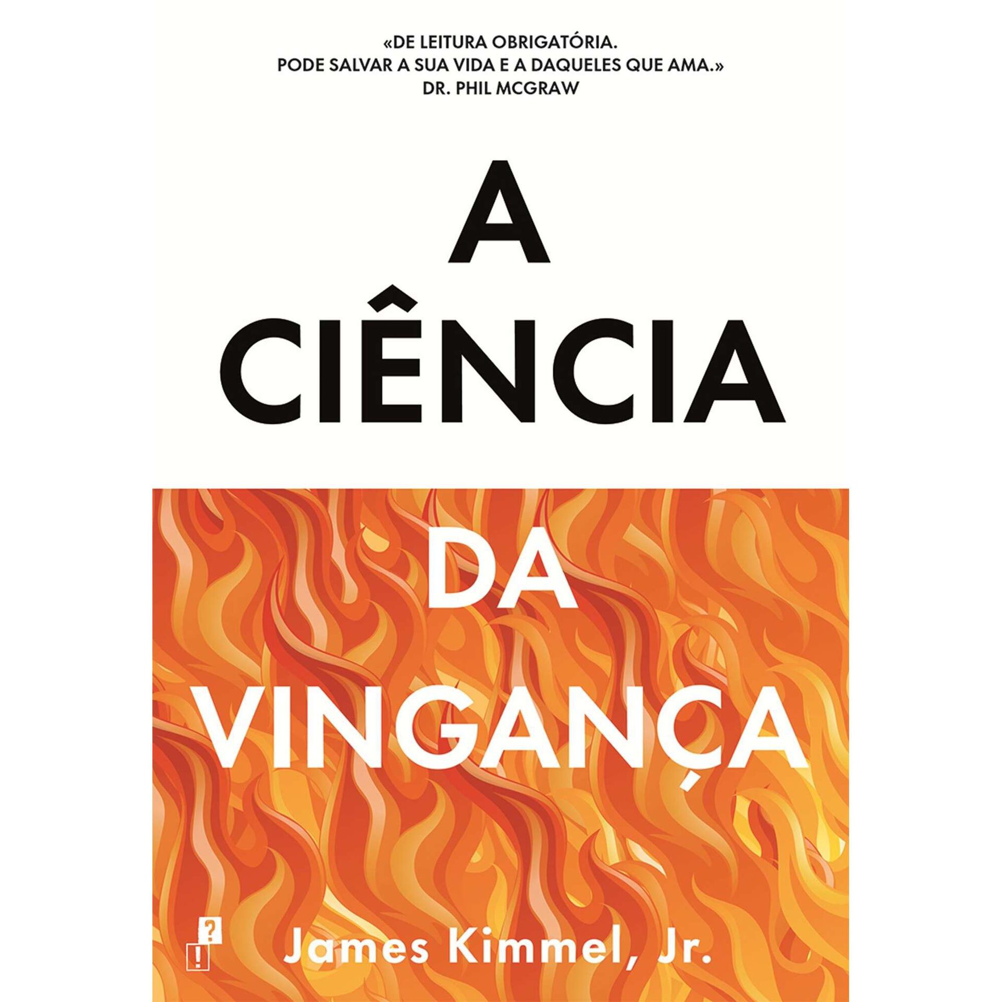 A Ci&ecirc;ncia da Vingan&ccedil;a de James Kimmel, Jr.