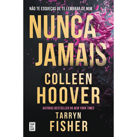 Nunca Jamais de Colleen Hoover e Tarryn Fisher