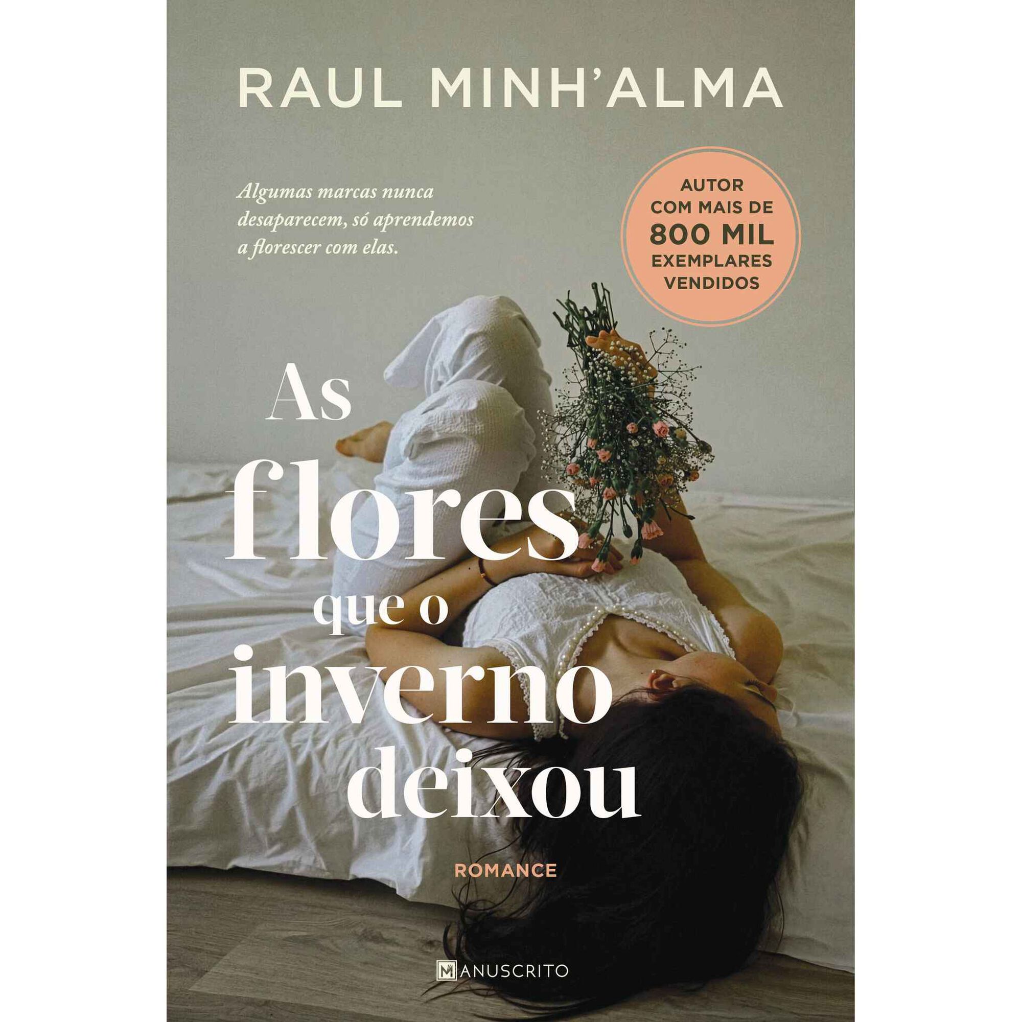 As Flores que o Inverno Deixou de Raul Minh'alma