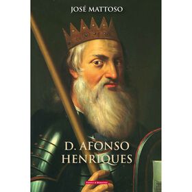 D. Afonso Henriques de Jos&eacute; Mattoso