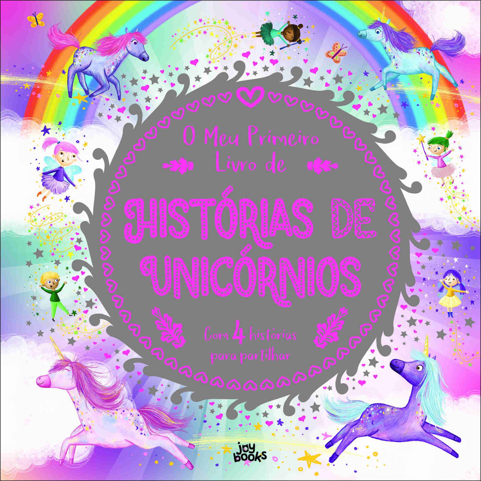 O Meu Primeiro Livro de Histórias de Unicórnios