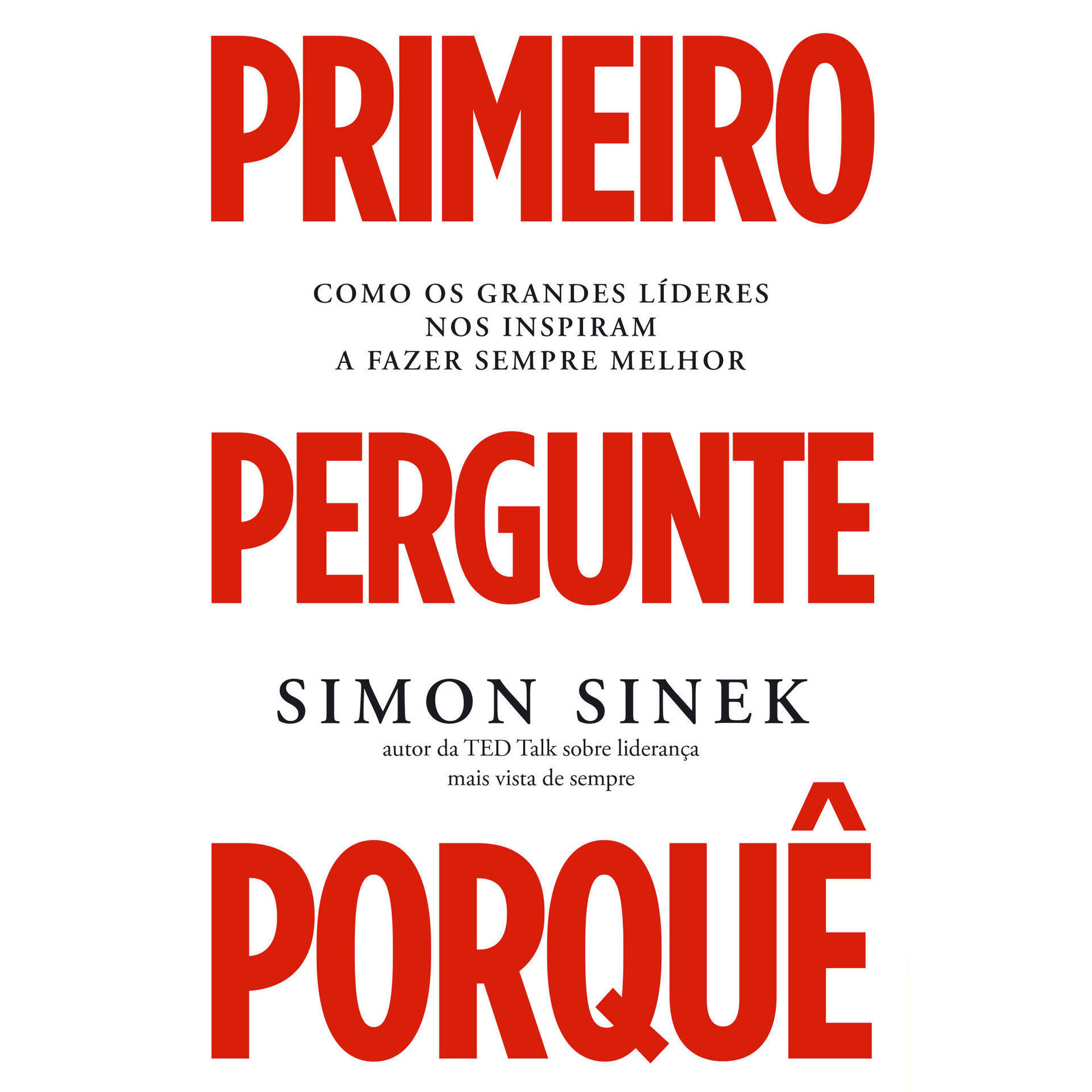 Primeiro Pergunte Porquê