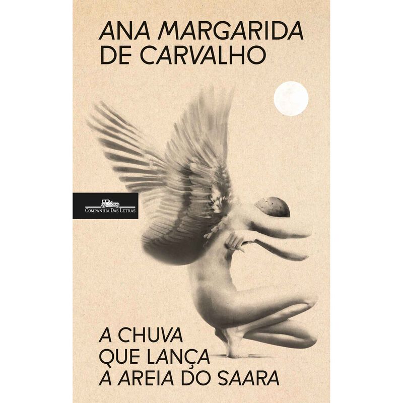 A Chuva que Lança a Areia do Saara de Ana Margarida de Carvalho