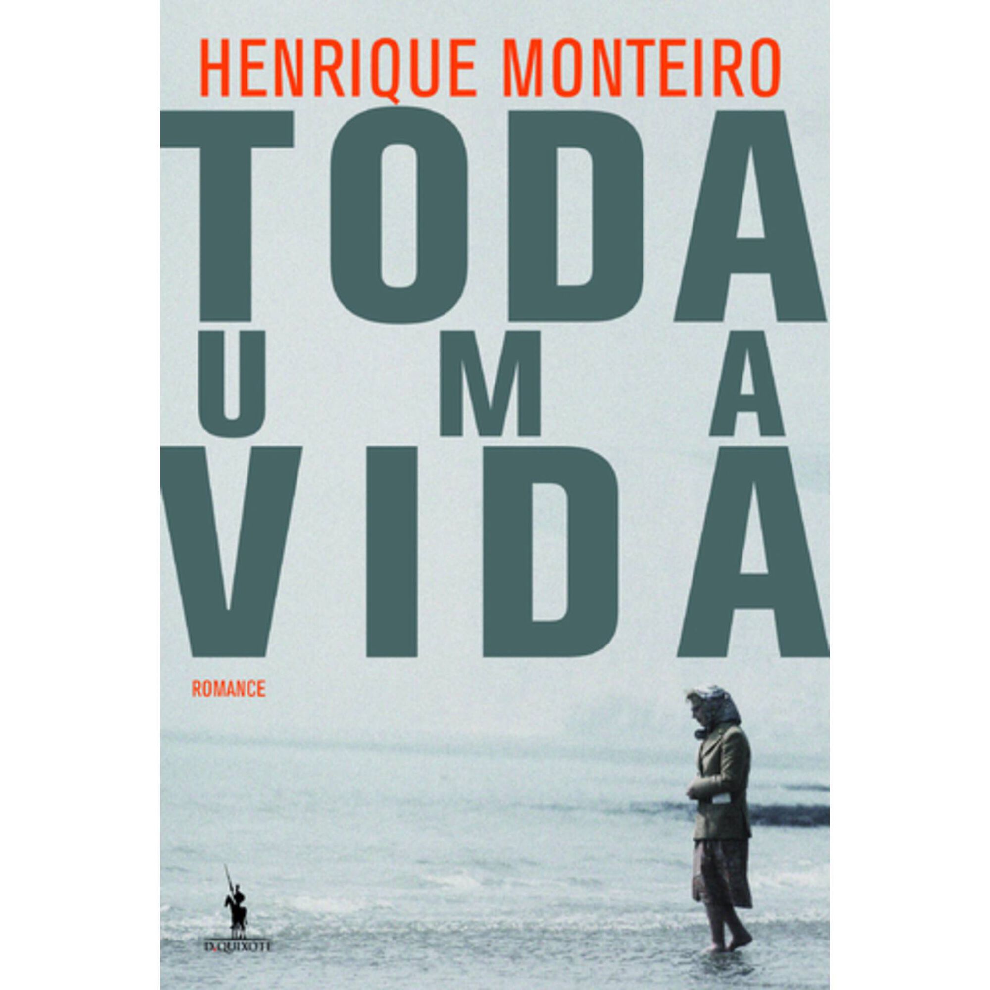 Toda uma Vida de Henrique Monteiro