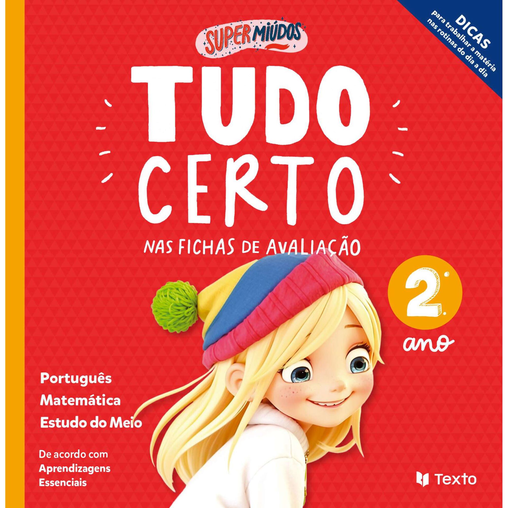 Supermiúdos - Tudo Certo nas Fichas de Avaliação - 2º Ano Supermiúdos - Tudo Certo nas Fichas de Avaliação - 2º Ano