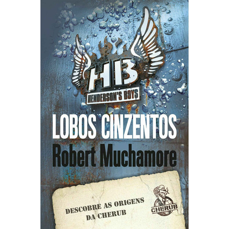 Henderson's Boys Nº 4 - Lobos Cinzentos de Robert Muchamore