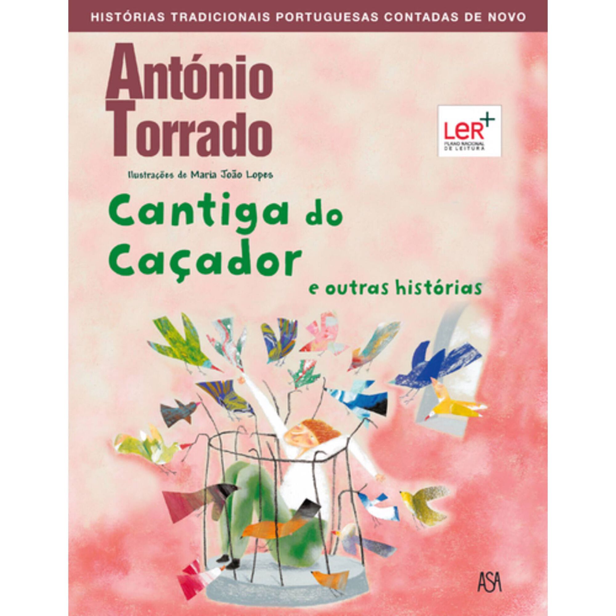 Cantiga do Ca&ccedil;ador e Outras Hist&oacute;rias de Ant&oacute;nio Torrado