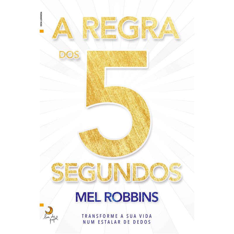 A Regra dos 5 Segundos de Mel Robbins