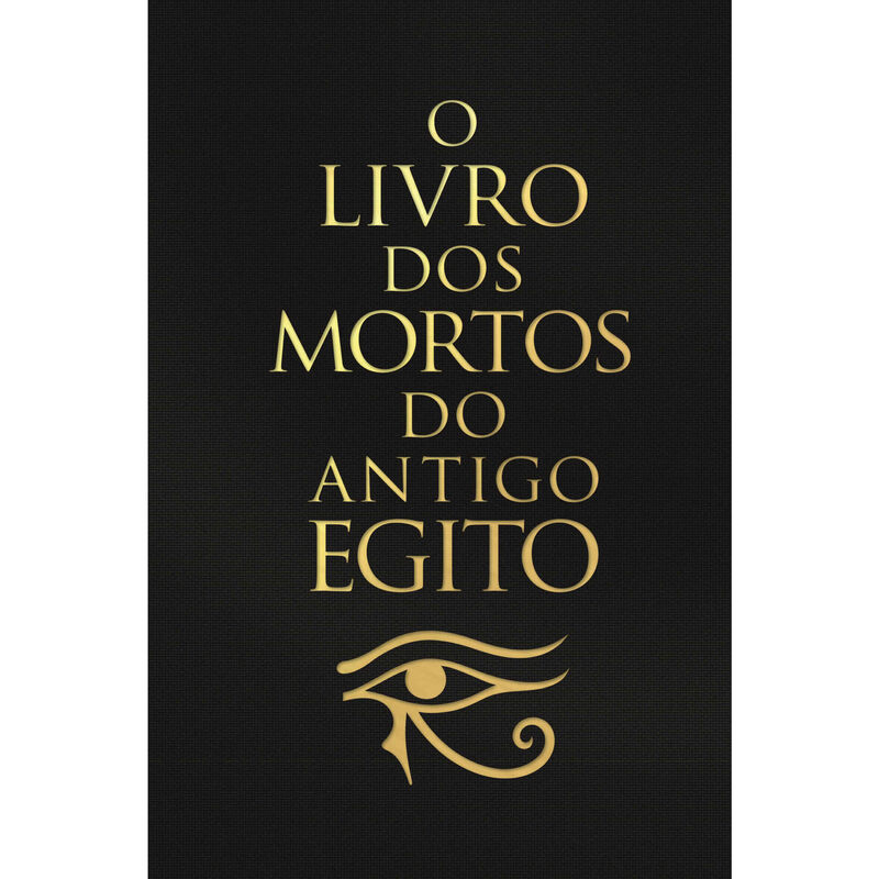 O Livro dos Mortos do Antigo Egito de Vários Autores