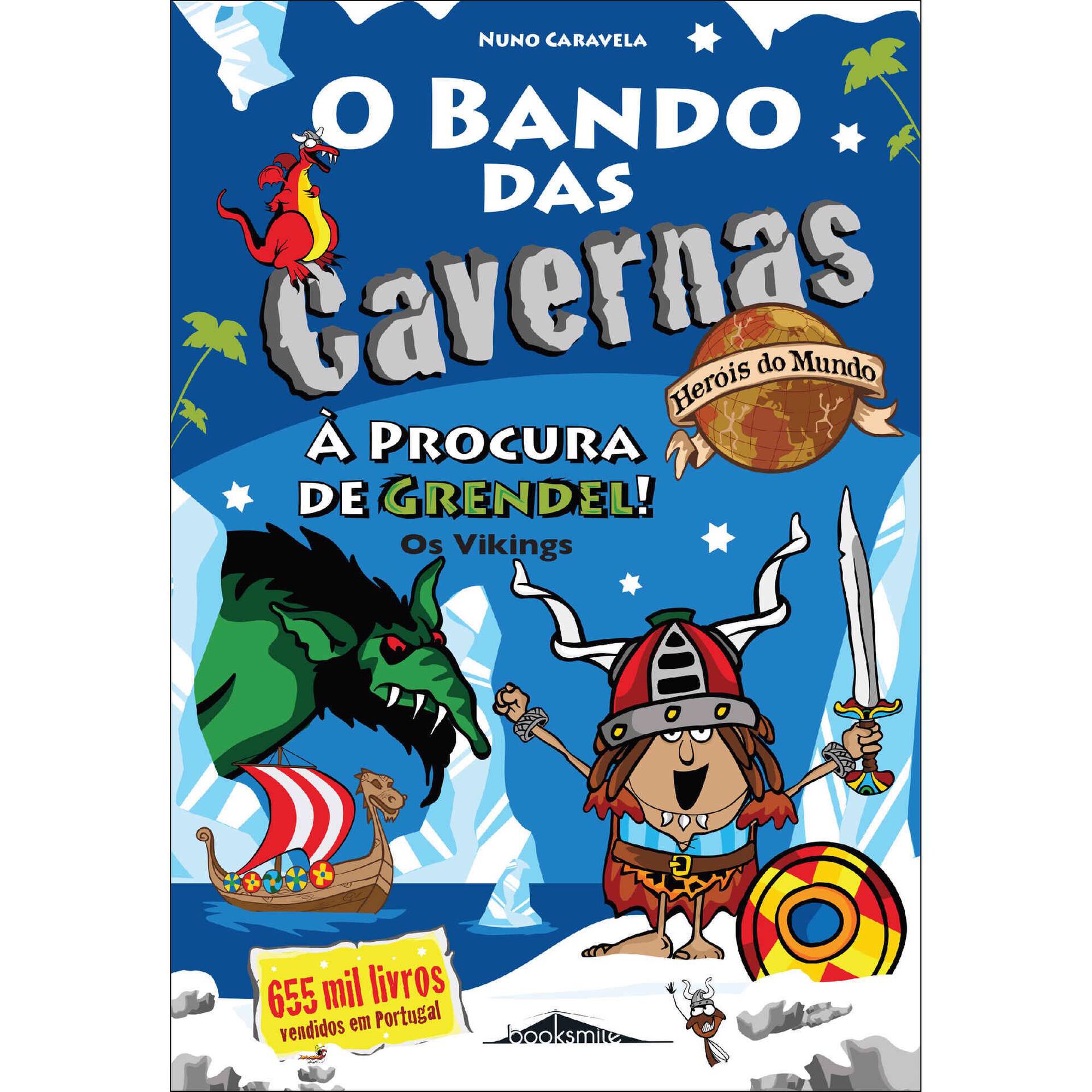 O Bando das Cavernas Heróis do Mundo Nº 5 - À Procura de Grendel! Os Vikings