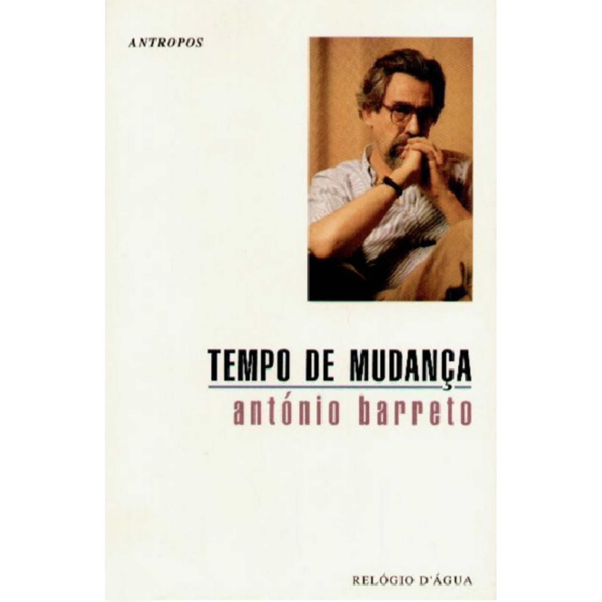Tempo de Mudan&ccedil;a de Ant&oacute;nio Barreto