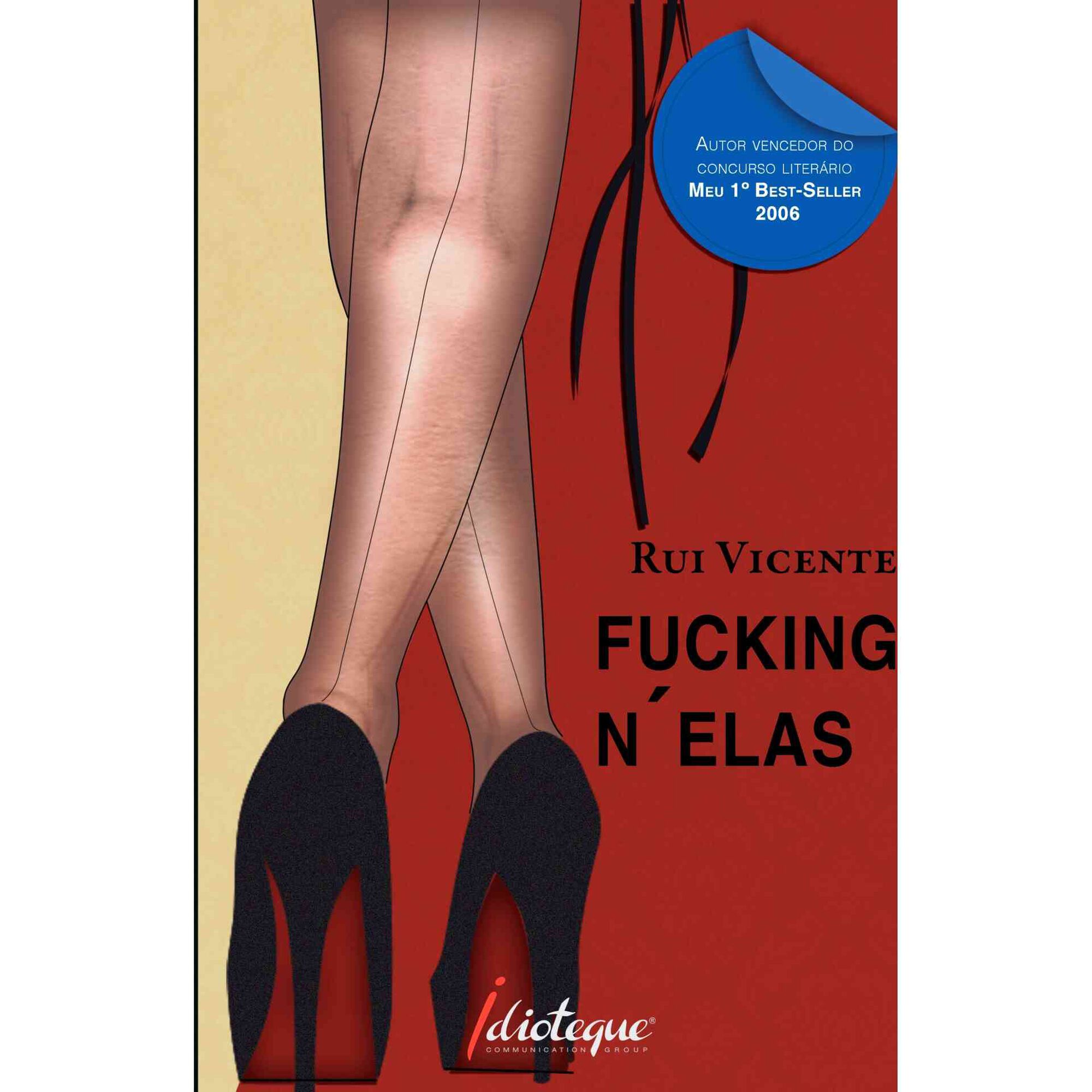 Fucking N&acute;Elas de Rui Vicente