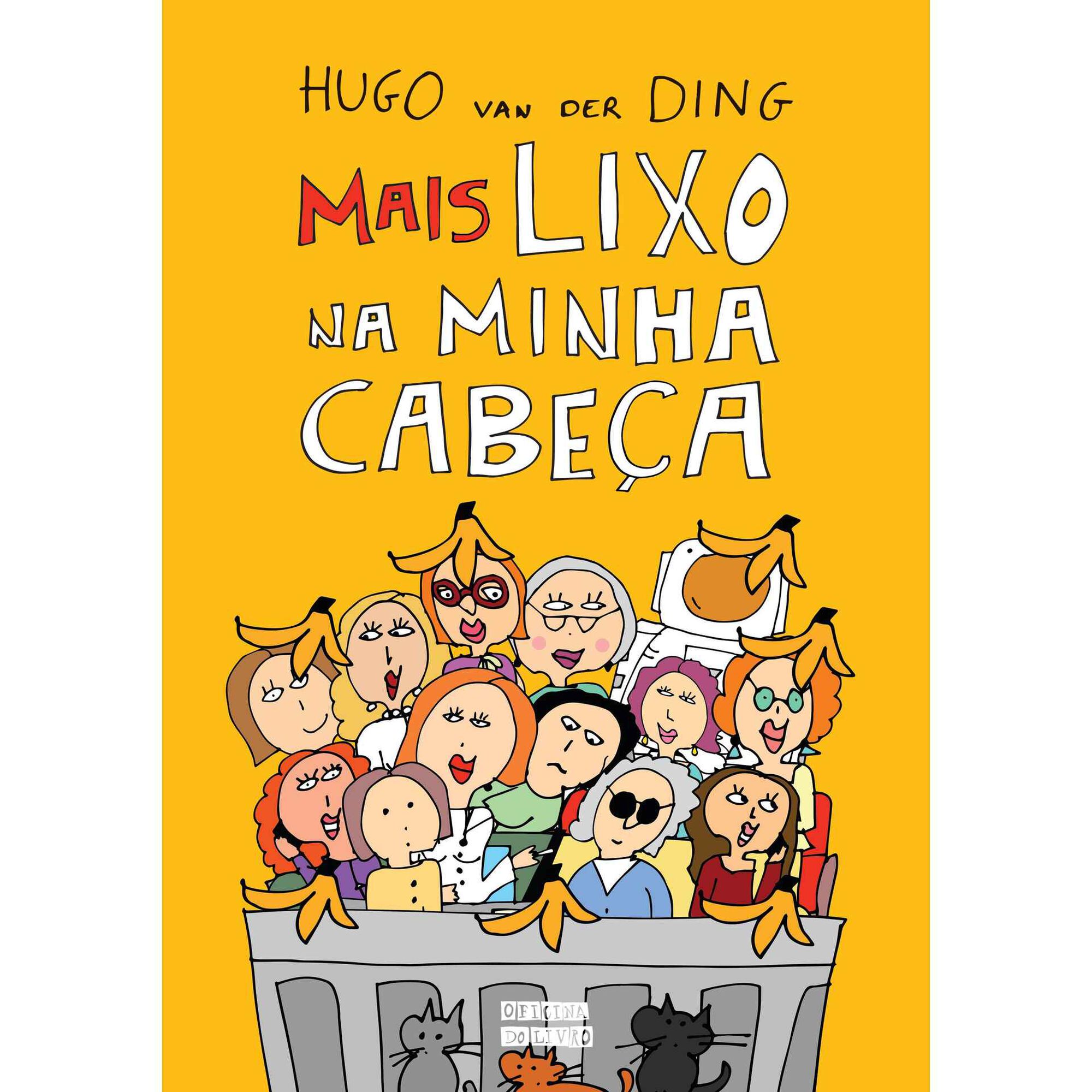 Mais Lixo na Minha Cabeça