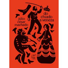 Do Chiado a Veneza de J&uacute;lio C&eacute;sar Machado