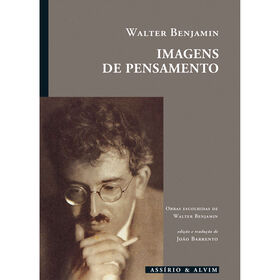 Imagens de Pensamento de Walter Benjamin