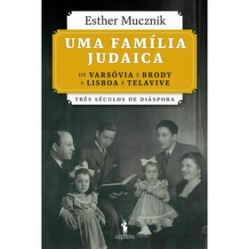 Uma Fam&iacute;lia Judaica de Esther Mucznik