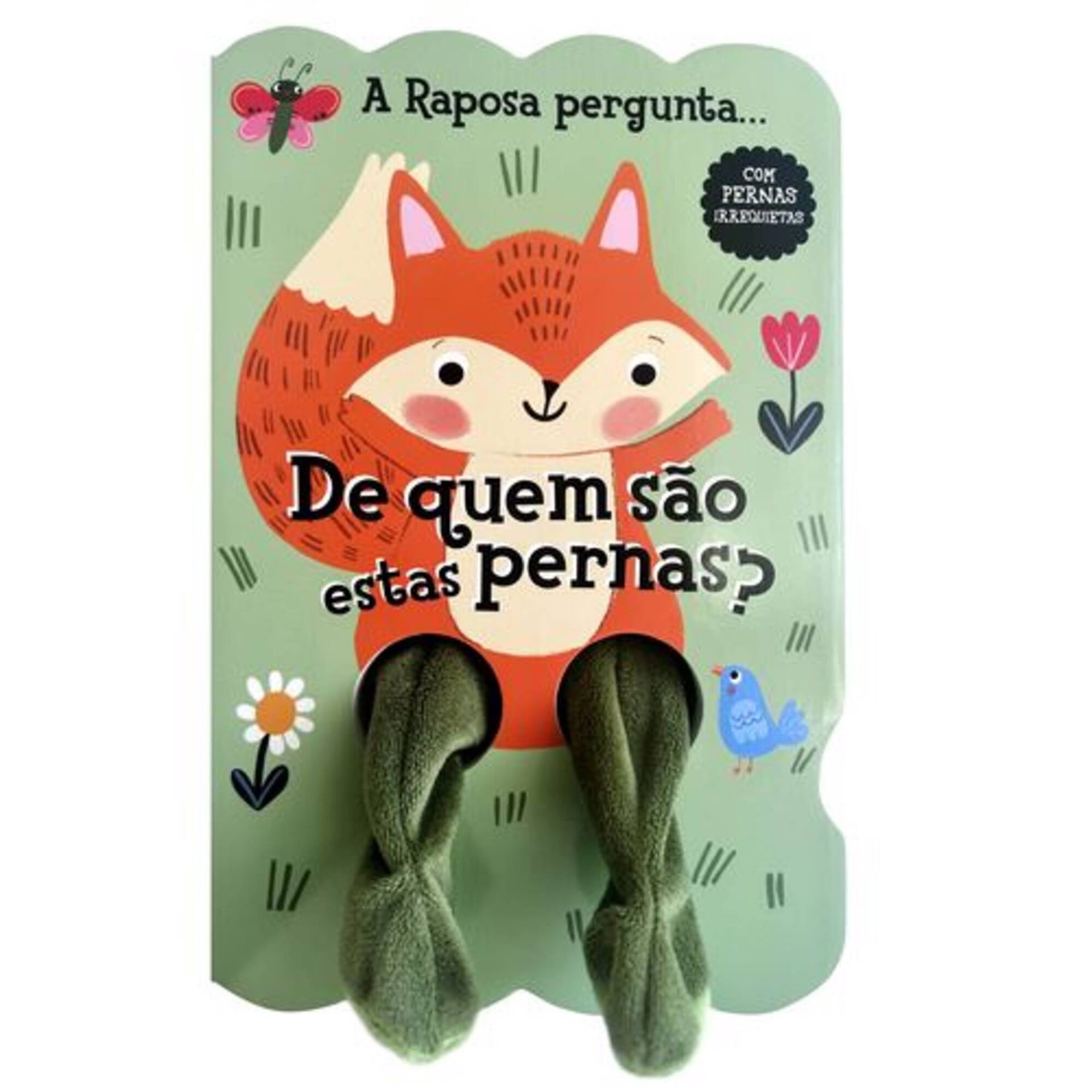 De Quem São Estas Pernas? - A Raposa pergunta… De Quem São Estas Pernas? - A Raposa pergunta…