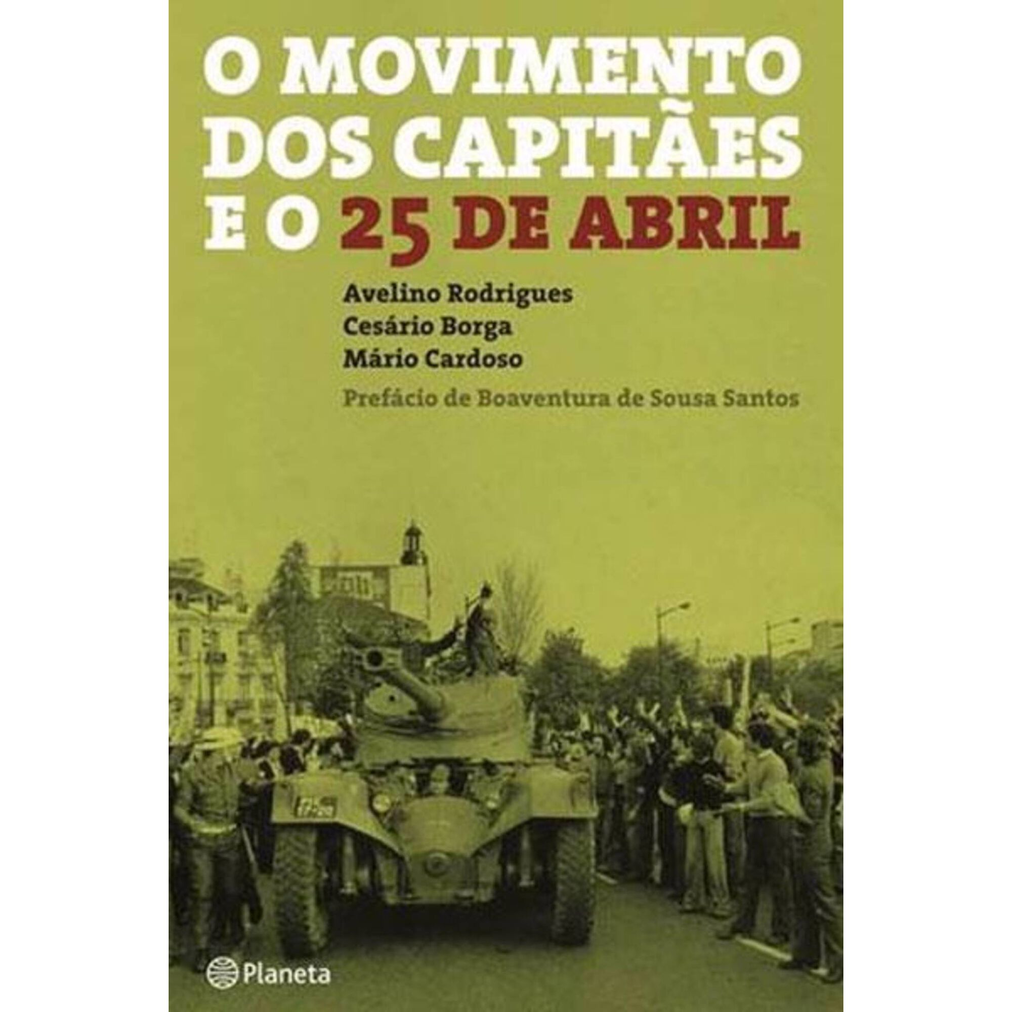 O Movimento dos Capitães e o 25 de Abril O Movimento dos Capitães e o 25 de Abril