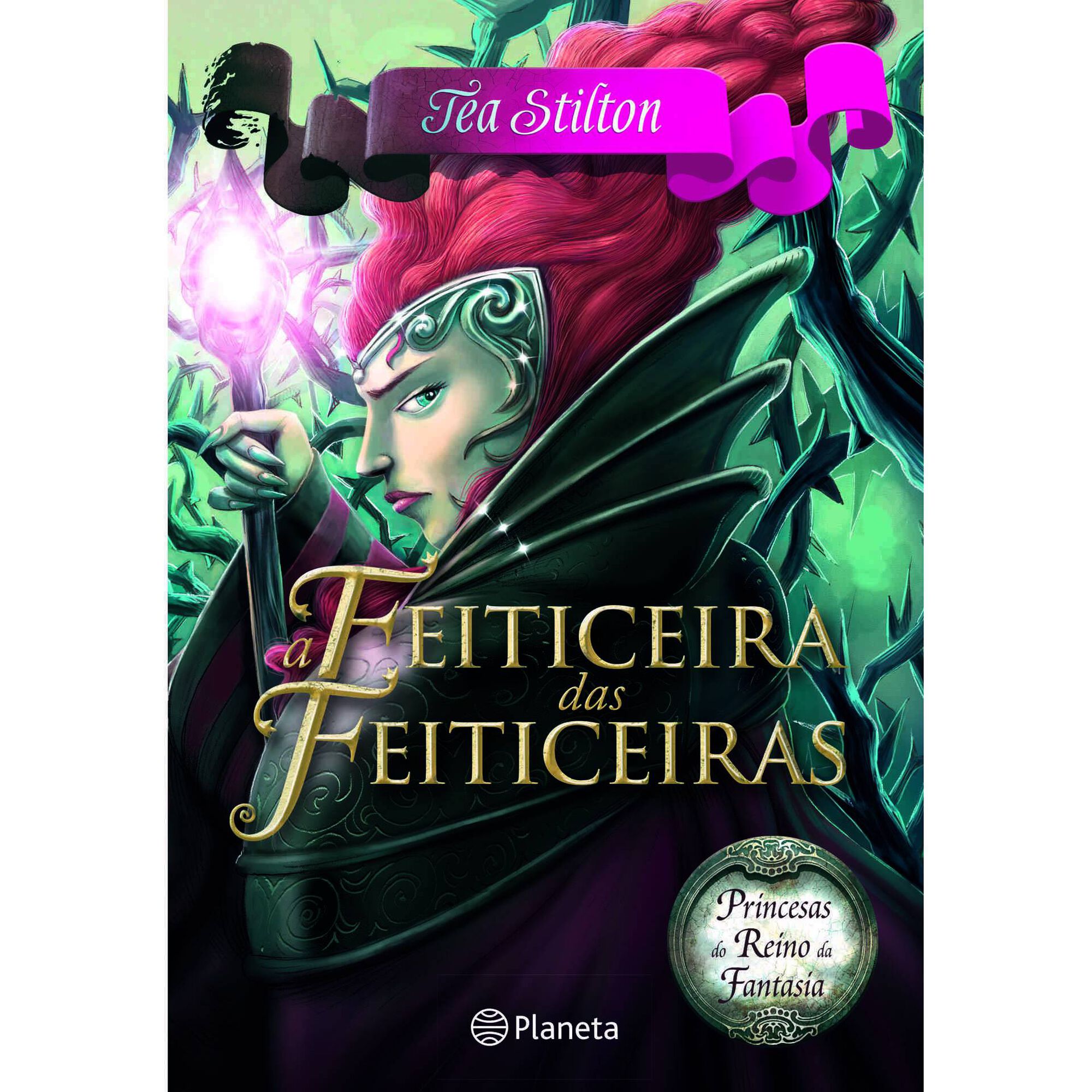 A Feiticeira das Feiticeiras (Livro 13) de Tea Stilton