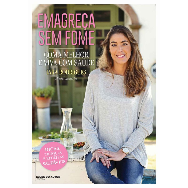 Emagreça Sem Fome de Iara Rodrigues