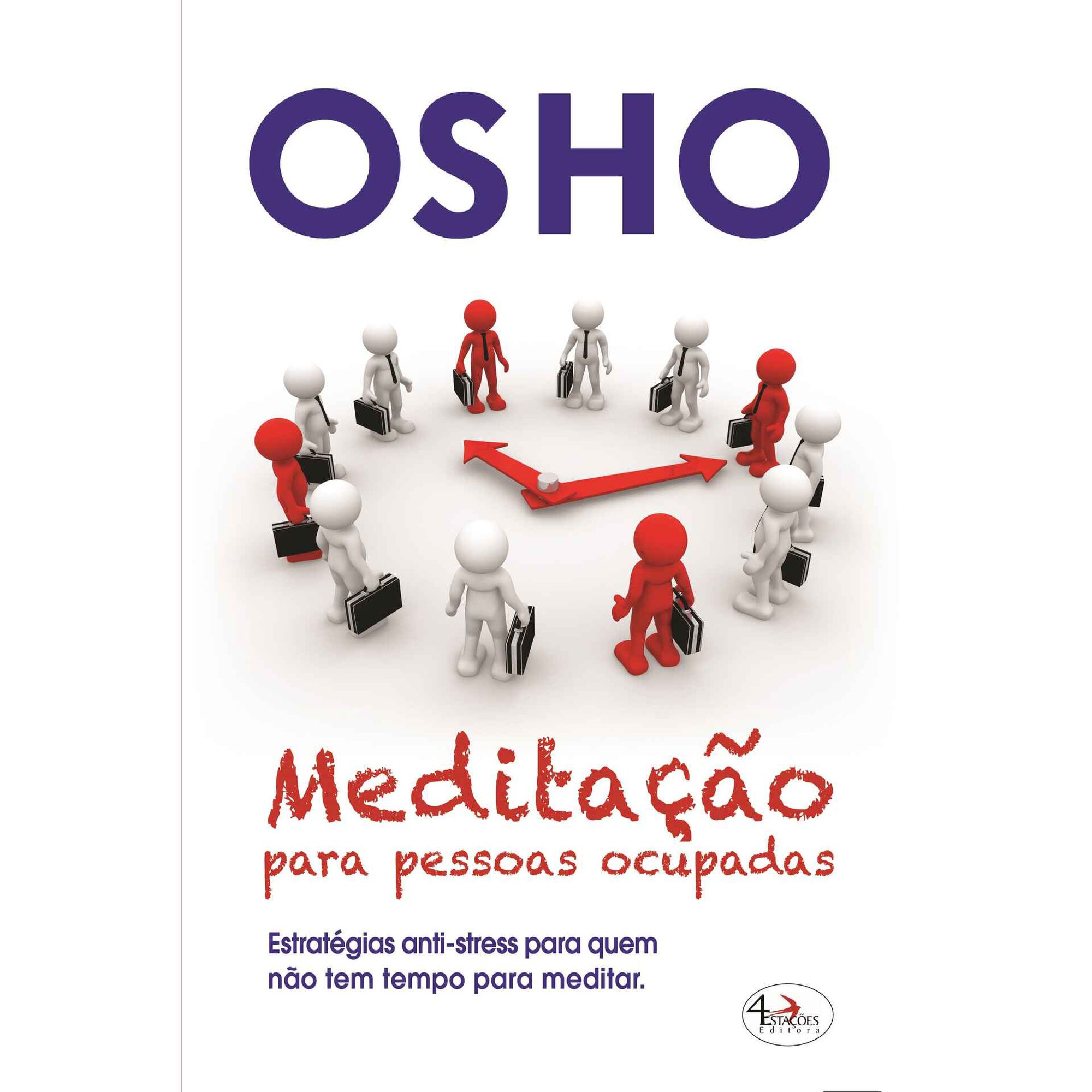 Medita&ccedil;&atilde;o Para Pessoas Ocupadas de Osho