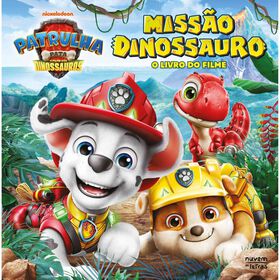 Patrulha Pata - Miss&atilde;o Dinossauro: O Livro do Filme de Megan Roth