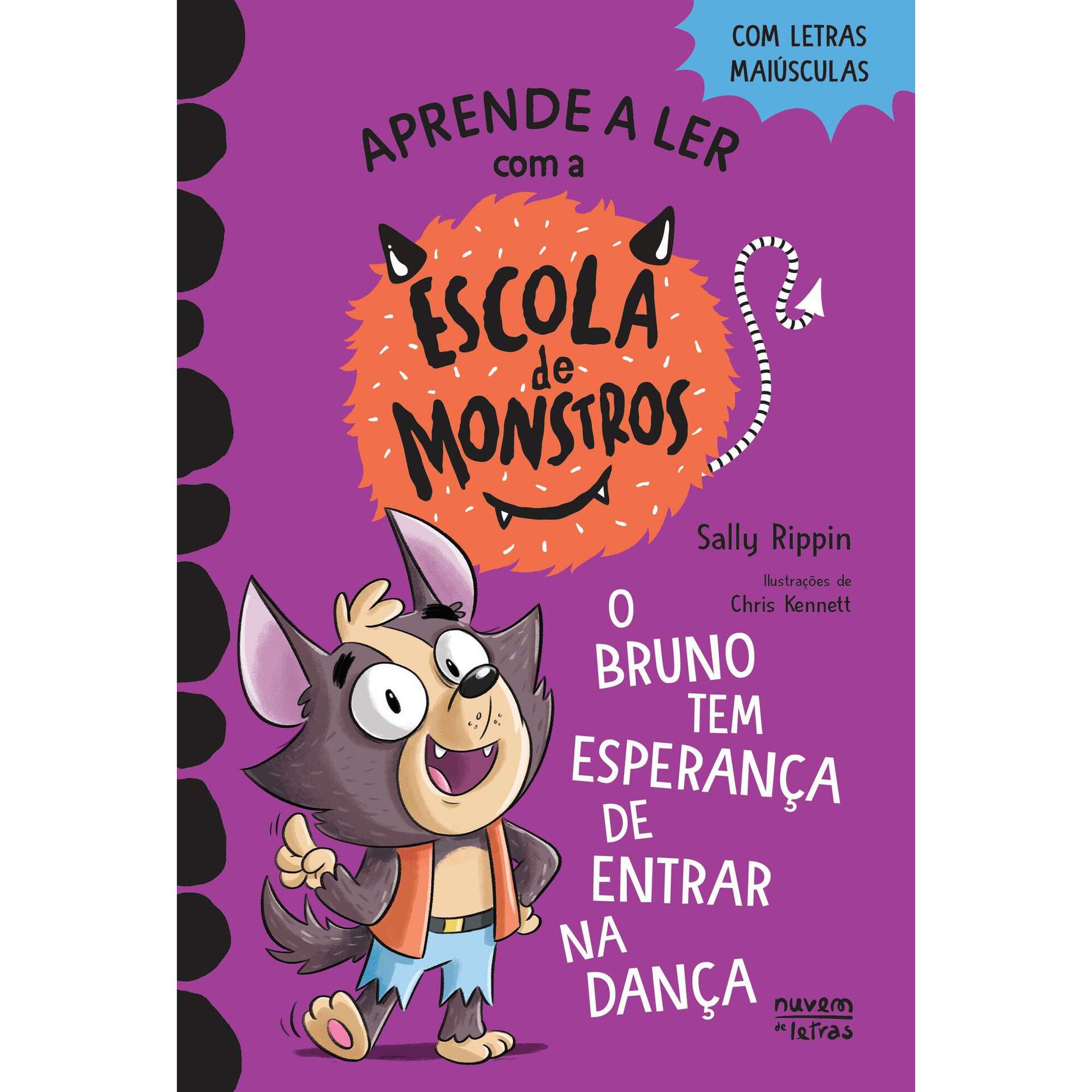 Escola de Monstros N.&ordm; 10 - O Bruno Tem Esperan&ccedil;a de Entrar na Dan&ccedil;a de Sally Rippin