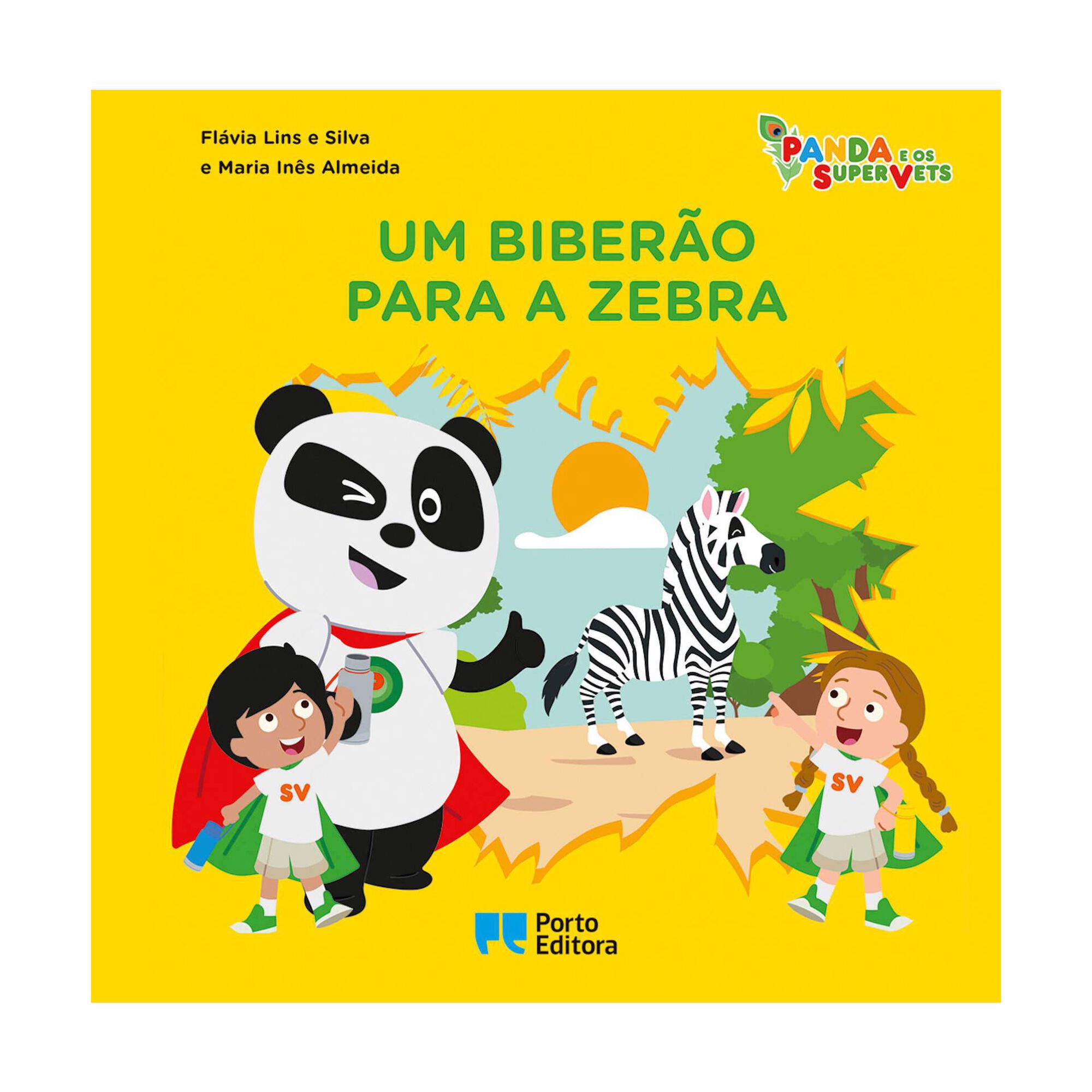 Panda e os SuperVets - Um Biber&atilde;o para a Zebra de Fl&aacute;via Lins e Silva e Maria In&ecirc;s Almeida