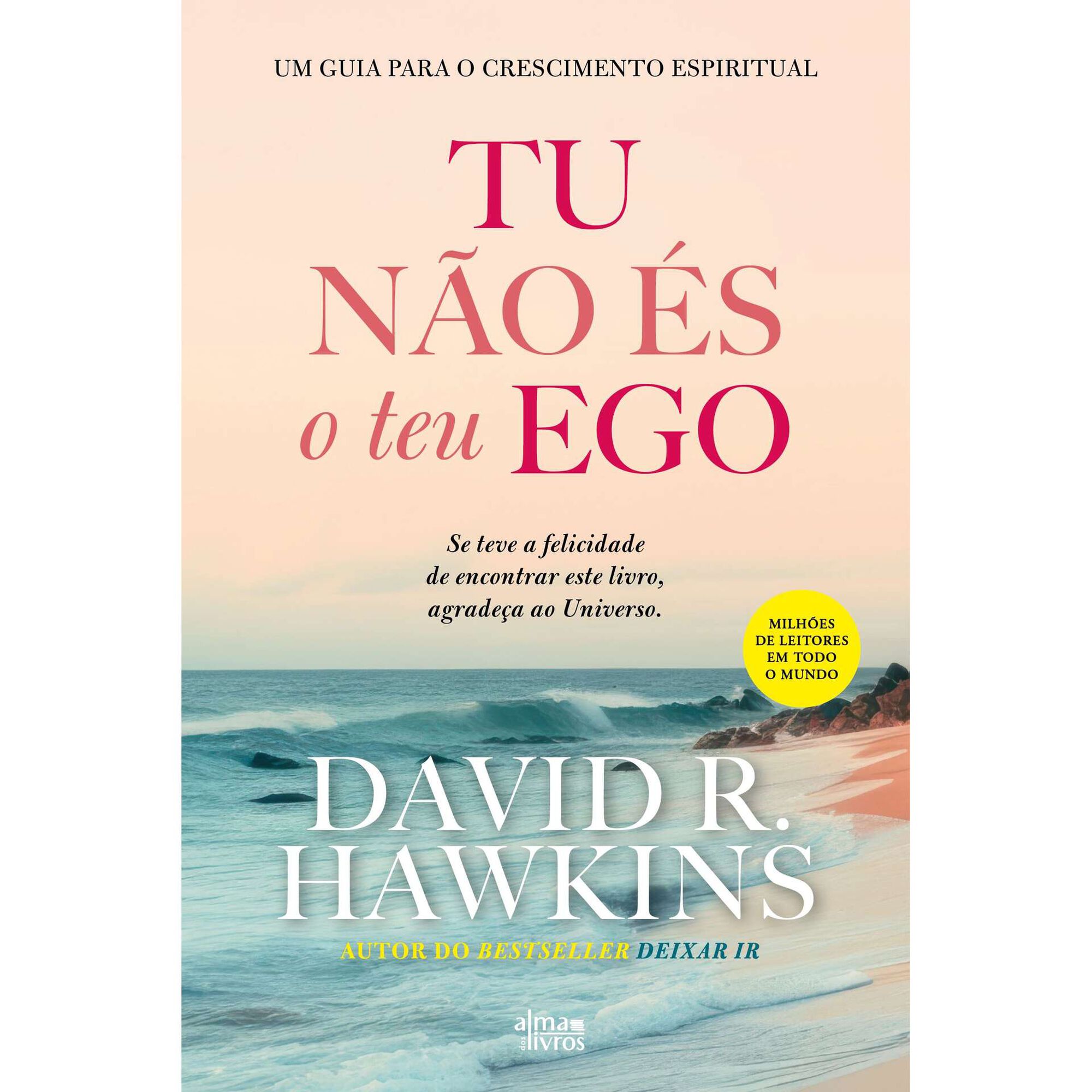 Tu Não És o Teu Ego Tu Não És o Teu Ego