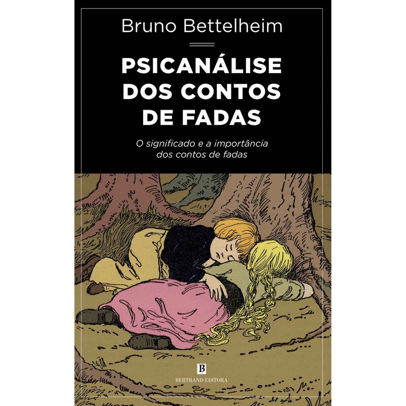 Psicanálise dos Contos de Fadas de Bruno Bettelheim