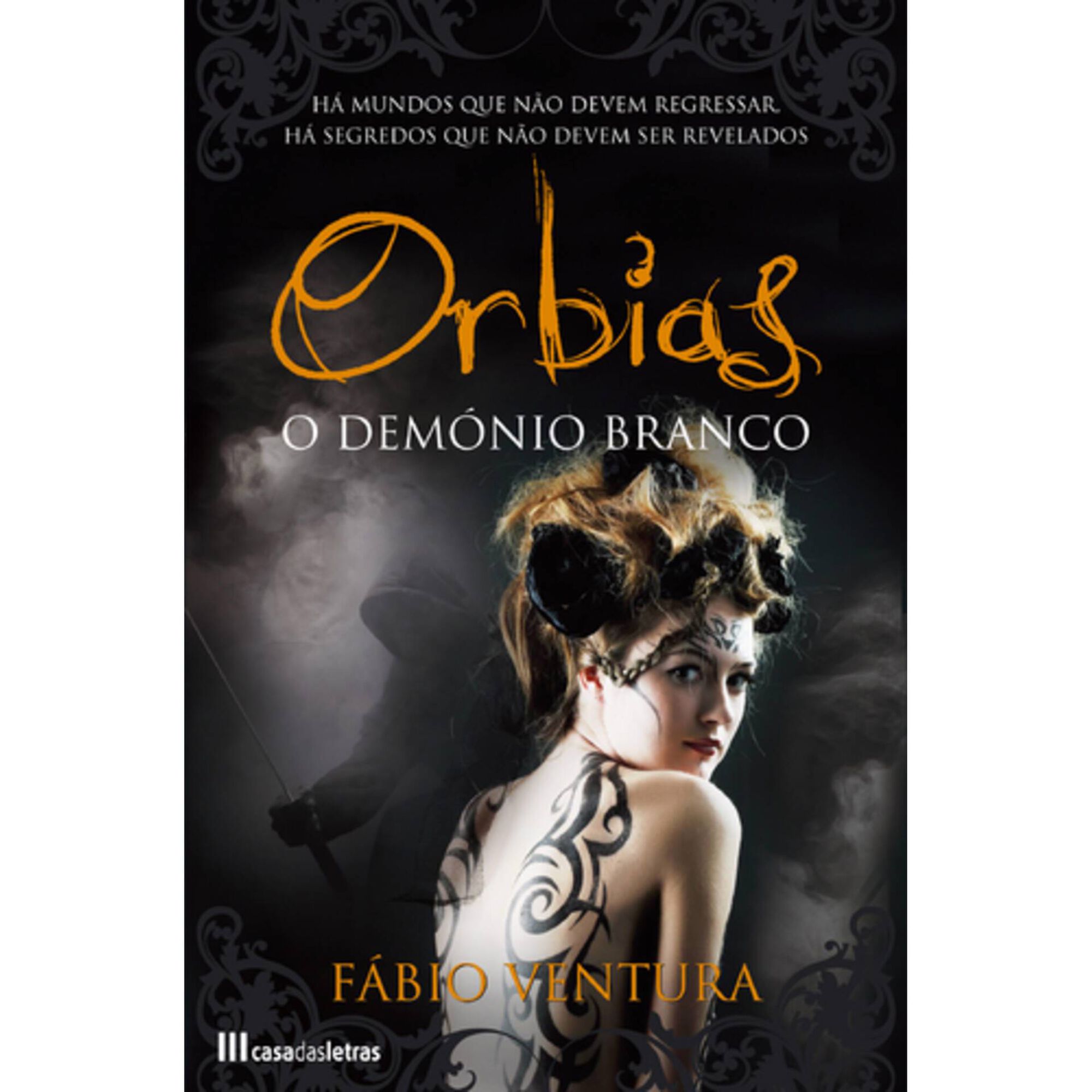 Orbias : O Dem&oacute;nio Branco de F&aacute;bio Ventura