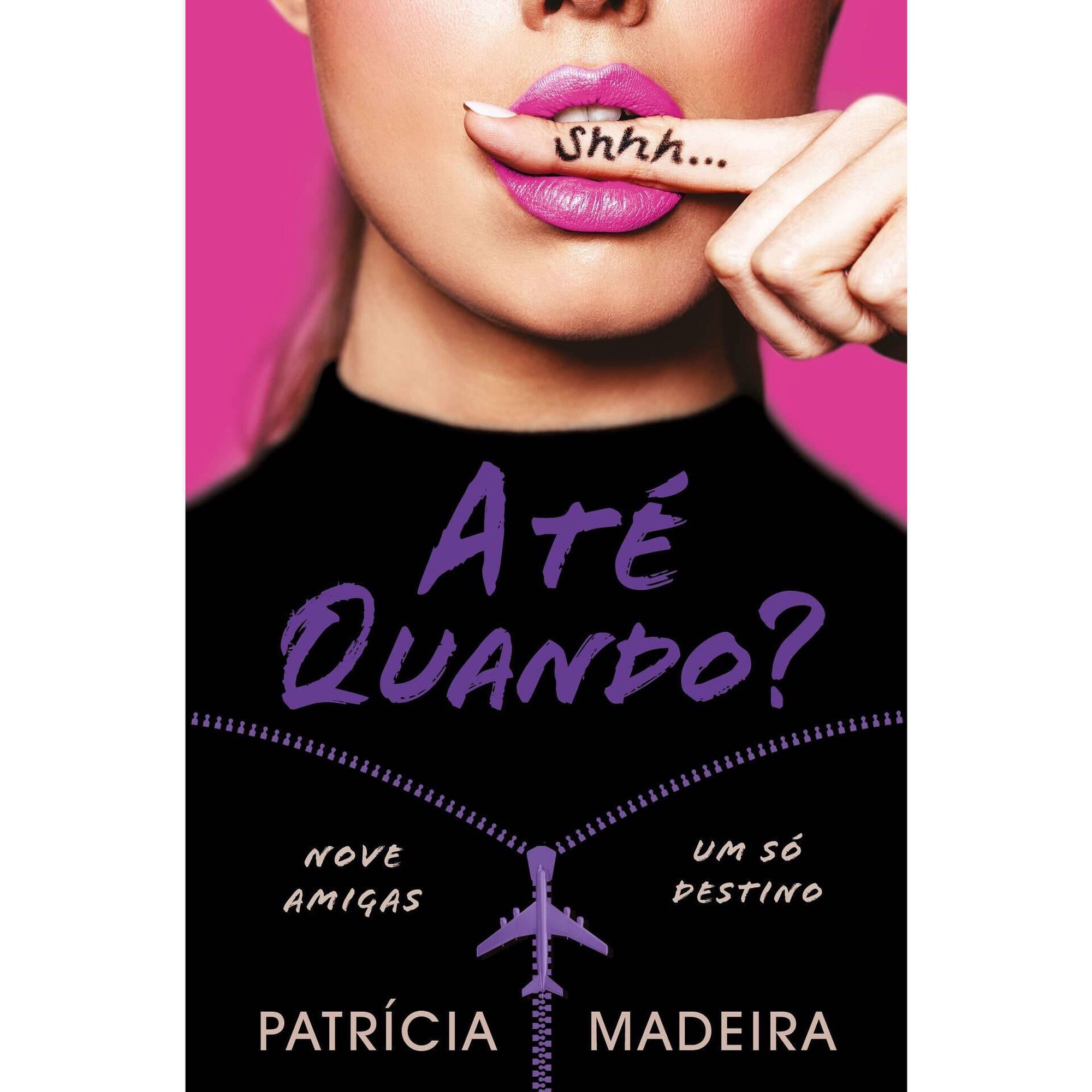 At&eacute; Quando? de Patr&iacute;cia Madeira