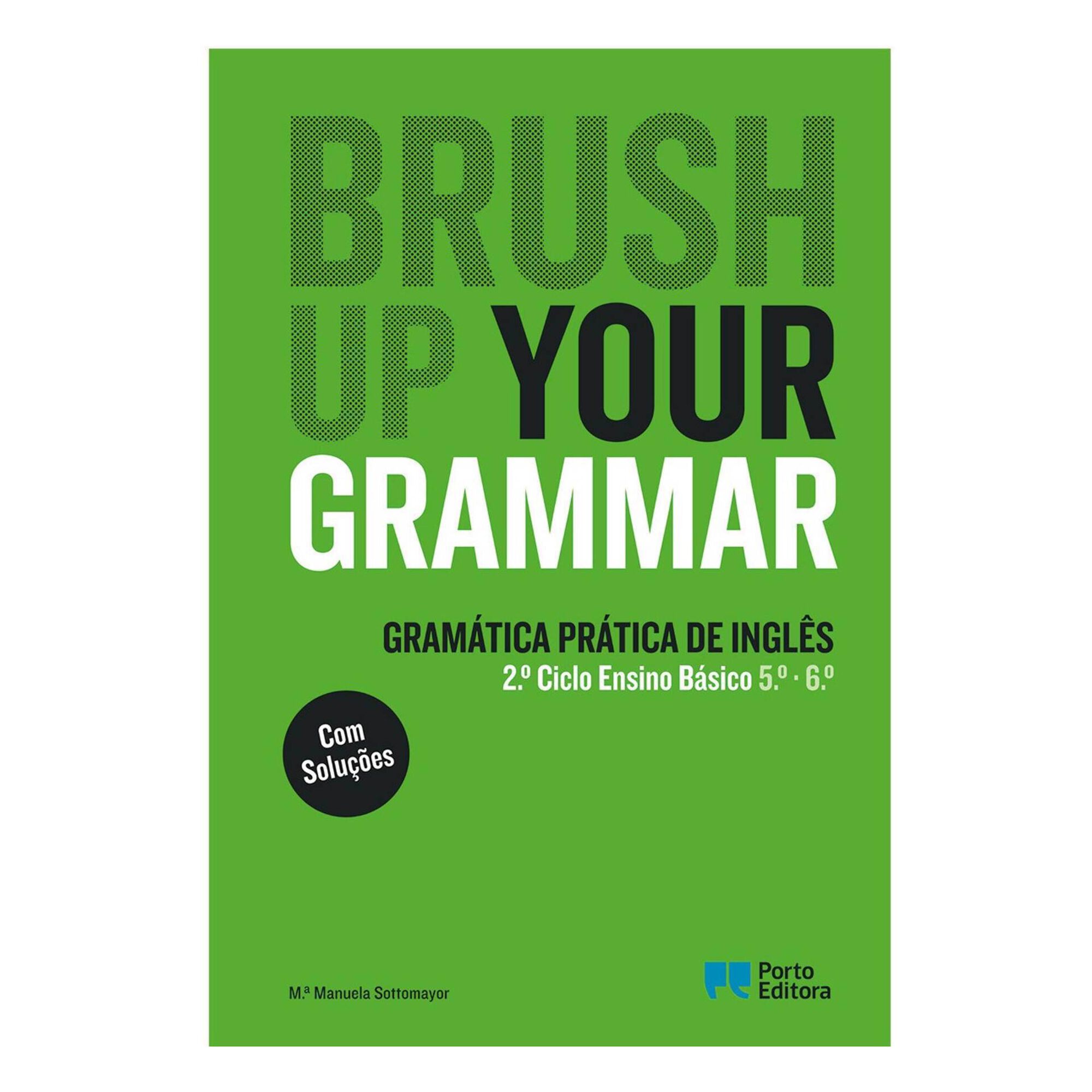 Brush Up Your Grammar - 5º e 6º Ano