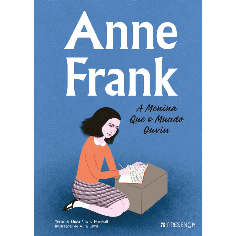 Anne Frank - A Menina Que o Mundo Ouviu de Linda Elovitz Marshall