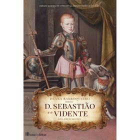 D. Sebasti&atilde;o e o Vidente de Deana Barroqueiro