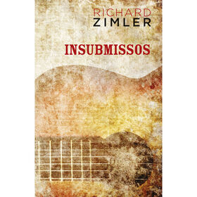 Insubmissos de Richard Zimler