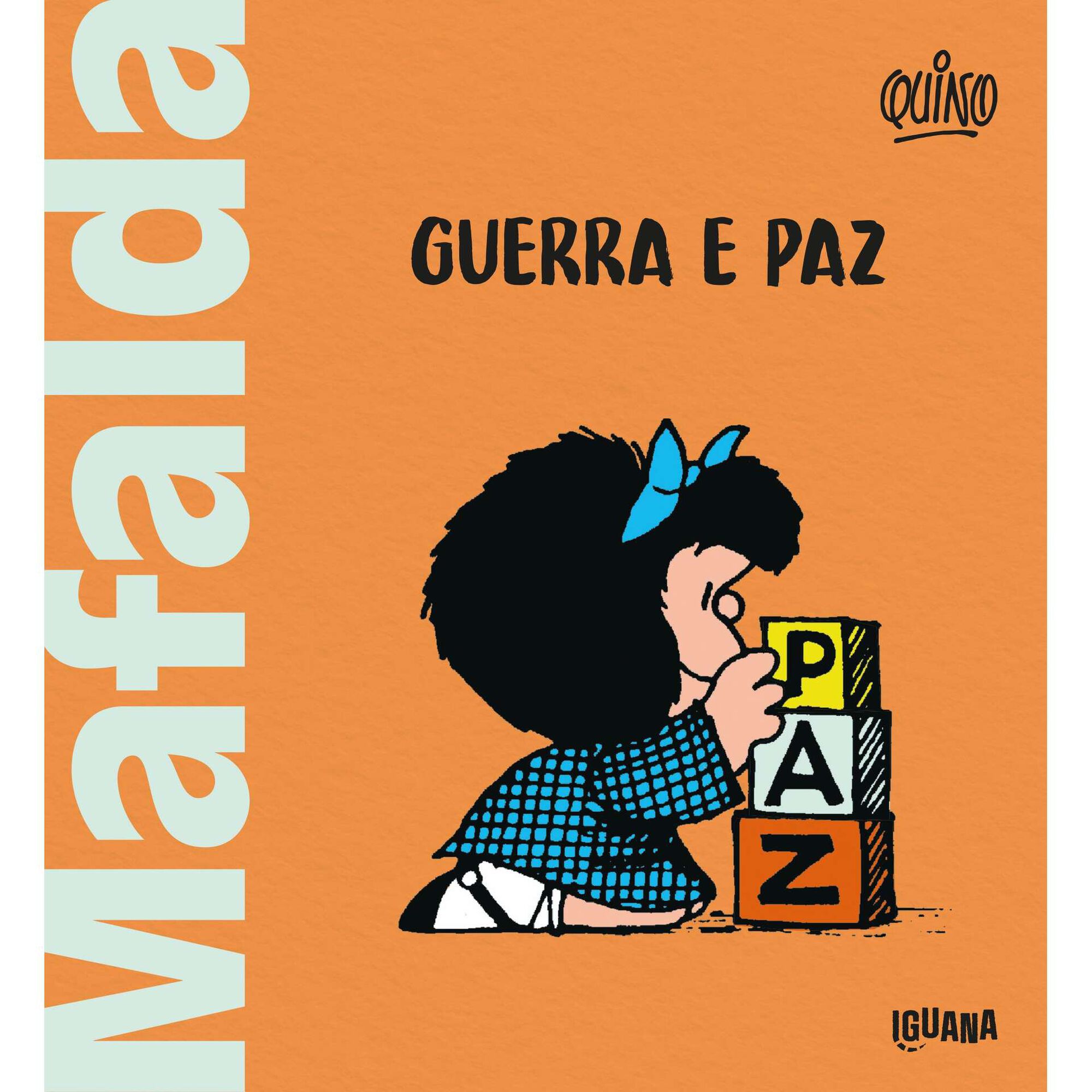 Mafalda - Guerra e Paz de Quino