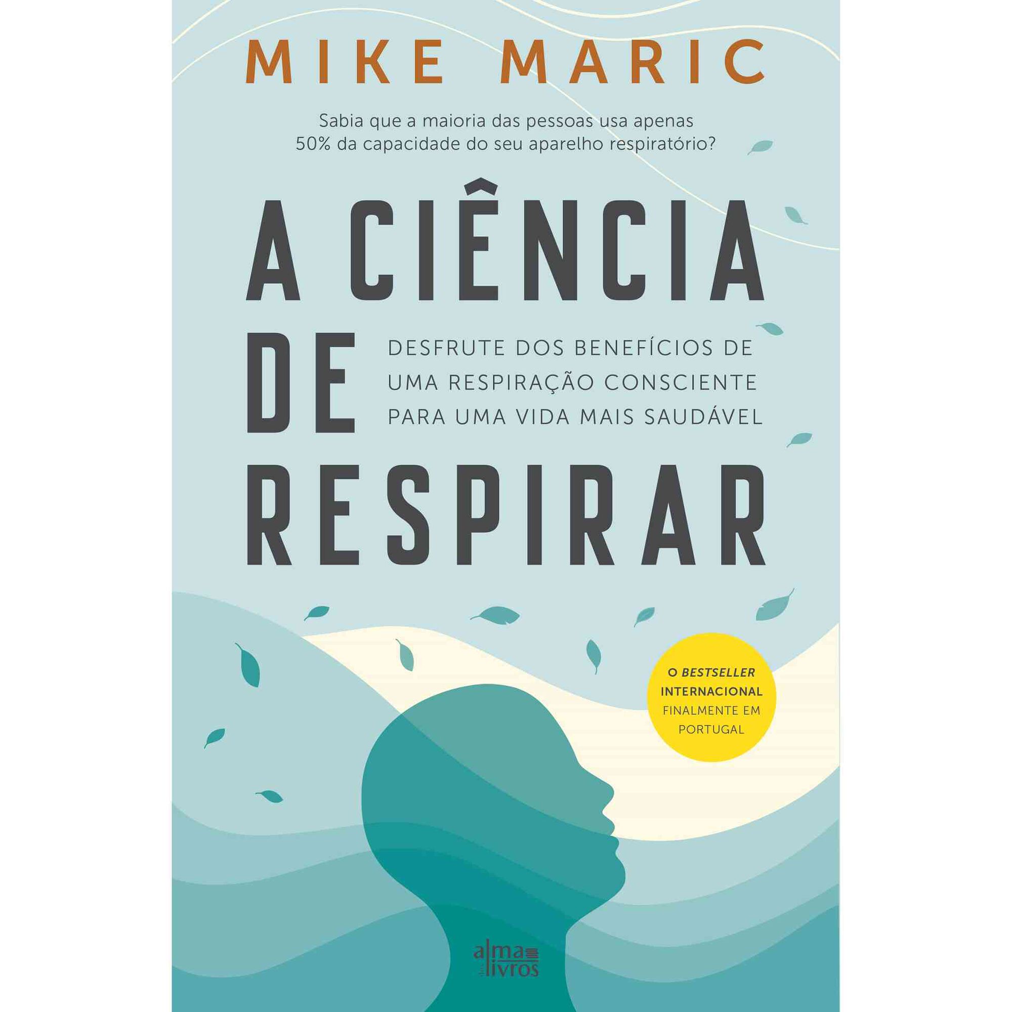 A Ci&ecirc;ncia de Respirar de Mike Maric