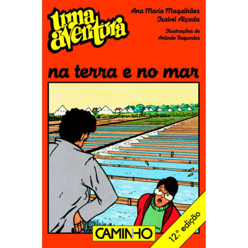 Uma Aventura na Terra e No Mar de Ana Maria Magalhães e Isabel Alçada